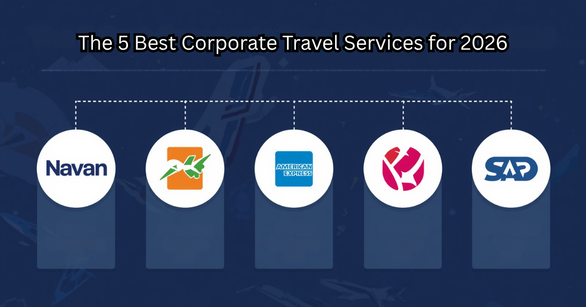The 5 Best Corporate Travel Services for 2026